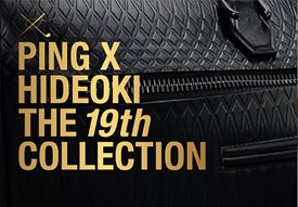 PING X Hideoki the 19th Collection